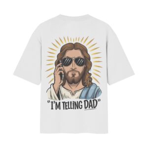 Jesus Funny Calling Dad Oversized Back Printed White Tshirt