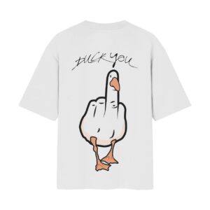 Duck You Oversized Back Printed White Tshirt