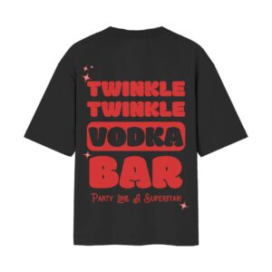 Twinkle Twinkle Vodka Bar Back Printed Oversized Black Tshirt