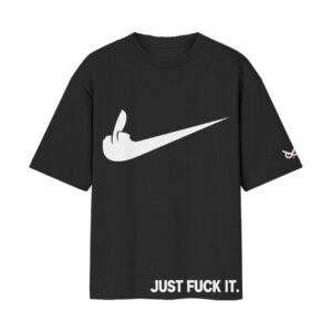 Middle Finger Swoosh “Just FK It” Nike Parody Front Printed Oversized Black Tshirt