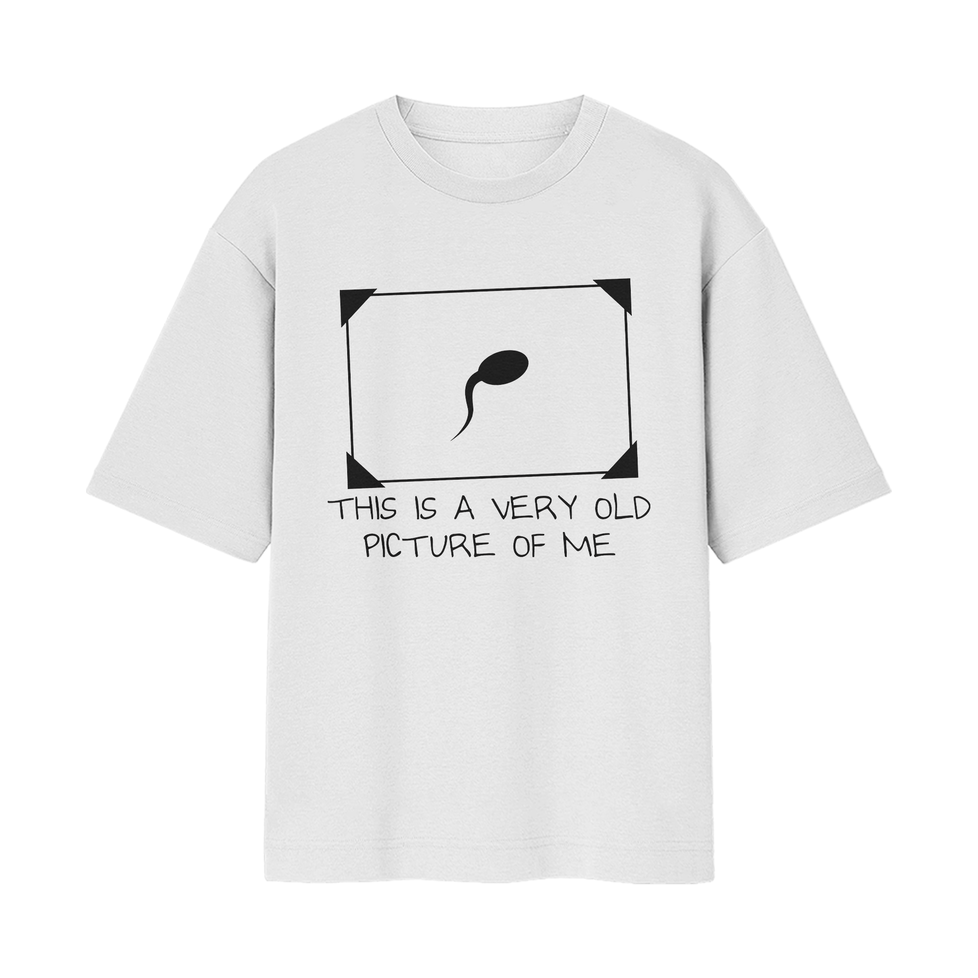 A Very Old Photo (Sperm – Born to Flex) Front Printed Oversized White Tshirt