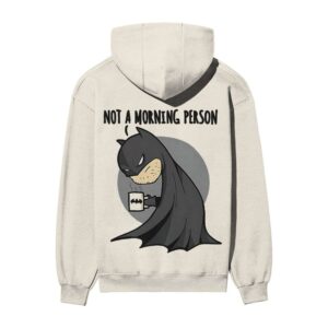 Batman Is Not A Morning Person Back Printed Oversized OFF-White Hooded Sweatshirt