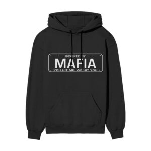 Insured By MAFIA Hood Front Printed Oversized Black Hooded Sweatshirt