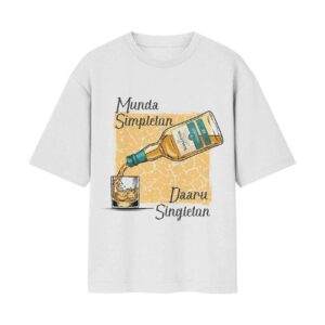 Munda Simpleton Daaru Singleton Whiskey – Bottle With Glass Front Printed Oversized Tshirt