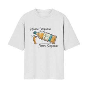 Munda Simpleton Daaru Singleton Whiskey – Drinking From Bottle Front Printed White Oversized Tshirt