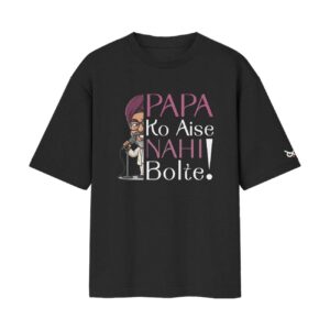 Papa Ko Aise Nahi Bolte! | Maheep Singh Comedy Collection | Oversized Front Print Black Tshirt
