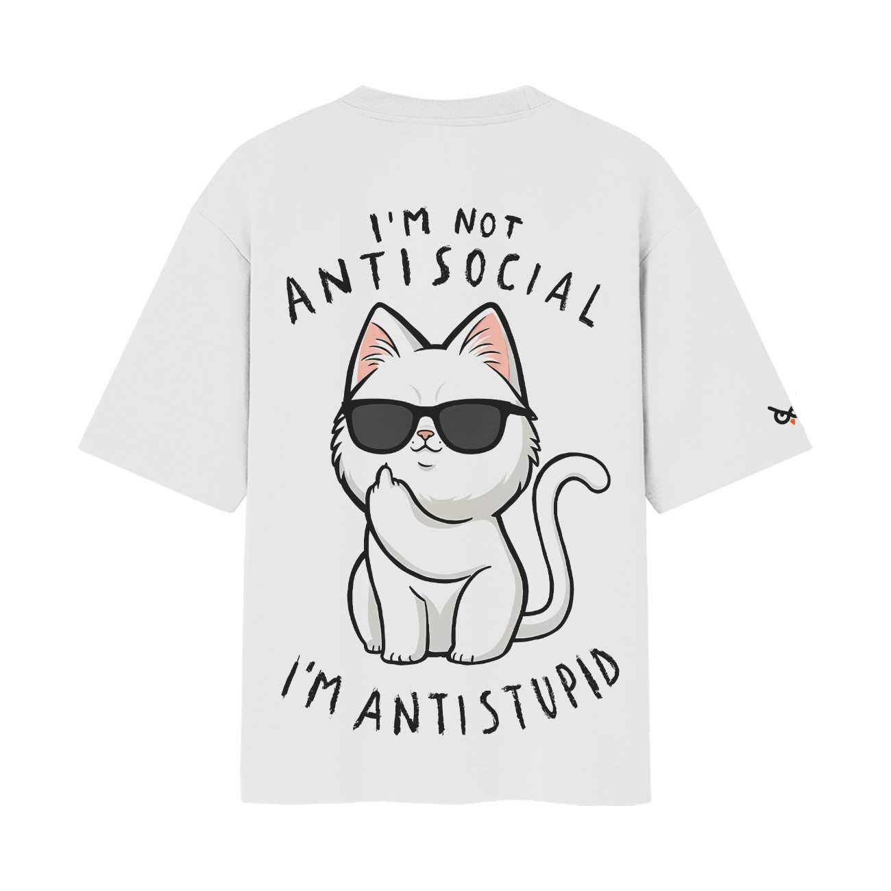 I Am Not Anti-Social, I Am Anti-Stupid Classy Cat Middle Finger Oversized Front Printed White T-Shirt ooltaseedha.com