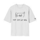 SHIT JUST GOT REAL (Squaring the imaginary root) | High IQ Humour Oversized Front Print White T-Shirt ooltaseedha.com