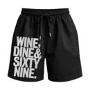 Gentleman's Menu | Wine, Dine, & 69 Sixty Nine Premium Relaxed Fit Front Print Black Shorts ooltaseedha.com