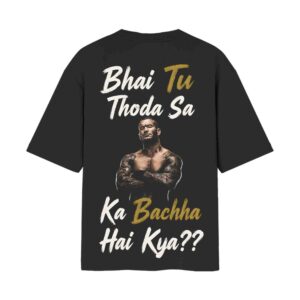 Bhai Tu Thoda Sa Randy Ortan ka Bachha Hai Kya ? Desi Meme Parody | Oversized Black Back Print T-Shirt | OoltaSeedha Bhai Tu Thoda Sa Randy Ortan ka Bachha Hai Kya ? Desi Meme Parody | Oversized Black Back Print T-Shirt | OoltaSeedha