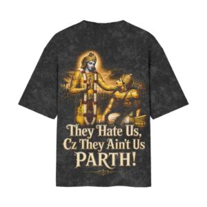Epic Mahabharata – They Hate Uz Cz They Ain’t Us Parth | Oversized Acid Wash Black Back Print T-Shirt | OoltaSeedha