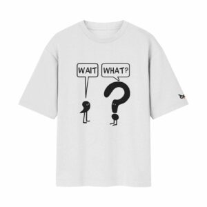 Wait What? The Overthinker’s Punctuation | Oversized White Front Print T-Shirt | OoltaSeedha