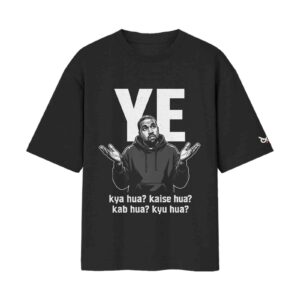 Kanye West – Clueless Genius, Ye Kya Hua Kaise Hua Song Parody | Oversized Black Front Print T-Shirt | OoltaSeedha Kanye West – Clueless Genius, Ye Kya Hua Kaise Hua Song Parody | Oversized Black Front Print T-Shirt | OoltaSeedha