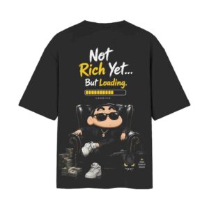 Not Rich Yet (But Loading) Boss Mode | Front Print T-Shirt | OoltaSeedha Not Rich Yet (But Loading) Boss Mode | Front Print T-Shirt | OoltaSeedha