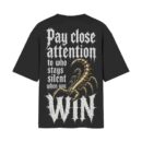 Pay Close Attention To Who Stays Silent When You WIN | Oversized Black Front & Back Print T-Shirt | OoltaSeedha.com Tribe Merch