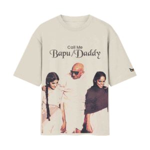The Bapu/Daddy Pronouns Mahatma Gandhi Swag | Oversized Off-White Front Print T-Shirt | OoltaSeedha