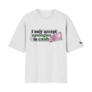 I Accept Apologies In Cash Sarcastic Design | White Front Print T-Shirt | OoltaSeedha