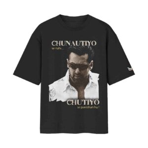 Chunautiyo Se Nahi, Chutiyo Se Pareshan Hu Salman Khan Swag | Black Front Print T-Shirt | OoltaSeedha