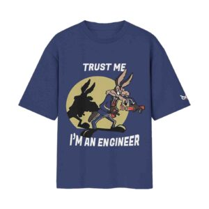 Trust Me I’m An Engineer – ACME Certified Wile E. Coyote | Regular Blue Front Print T-Shirt | Oolta Seedha