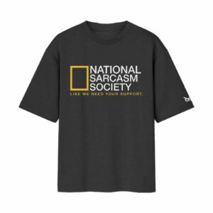 National Sarcasm Society Yellow Frame Parody – Like We Need Your Support Job/Career Options | Black Front Print T-Shirt | Oolta Seedha