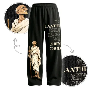 Ahimsa 2.0 – Ye Laathi Dekh Raha Hai BEHEN CH#D | Baggy Fit | Front Print 100% Cotton Black Pajama / Jogger | Oolta Seedha