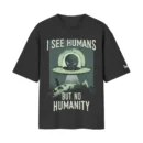 I See Humans But No Humanity Aliens UFO Sci-Fi | Black Front Print T-Shirt | Oolta Seedha