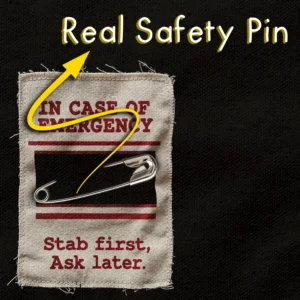 In Case Of Emergency - Stab First, Ask Later - REAL SAFETY PIN ATTACHED | Black Front Print T-Shirt | OoltaSeedha.com