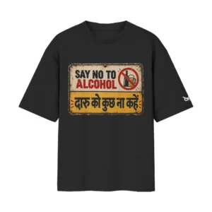 Daaru Ko Kuch Na Kahein – Say No To Alcohol – Tin Sign Funny | Black Front Print T-Shirt | Oolta Seedha Daaru Ko Kuch Na Kahein – Say No To Alcohol – Tin Sign Funny | Black Front Print T-Shirt | Oolta Seedha