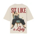 Sit Like a Lady Retro Manspreading Rebel – Zero Etiquette | Off/White Back Print T-Shirt | Oolta Seedha
